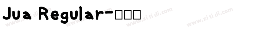 Jua Regular字体转换